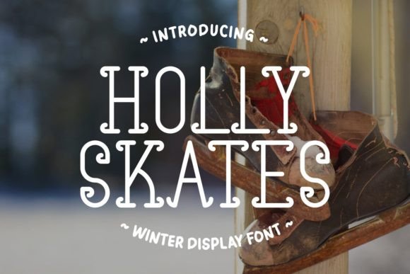 Holly Skates: Capturing the Elegance of Winter in Typography